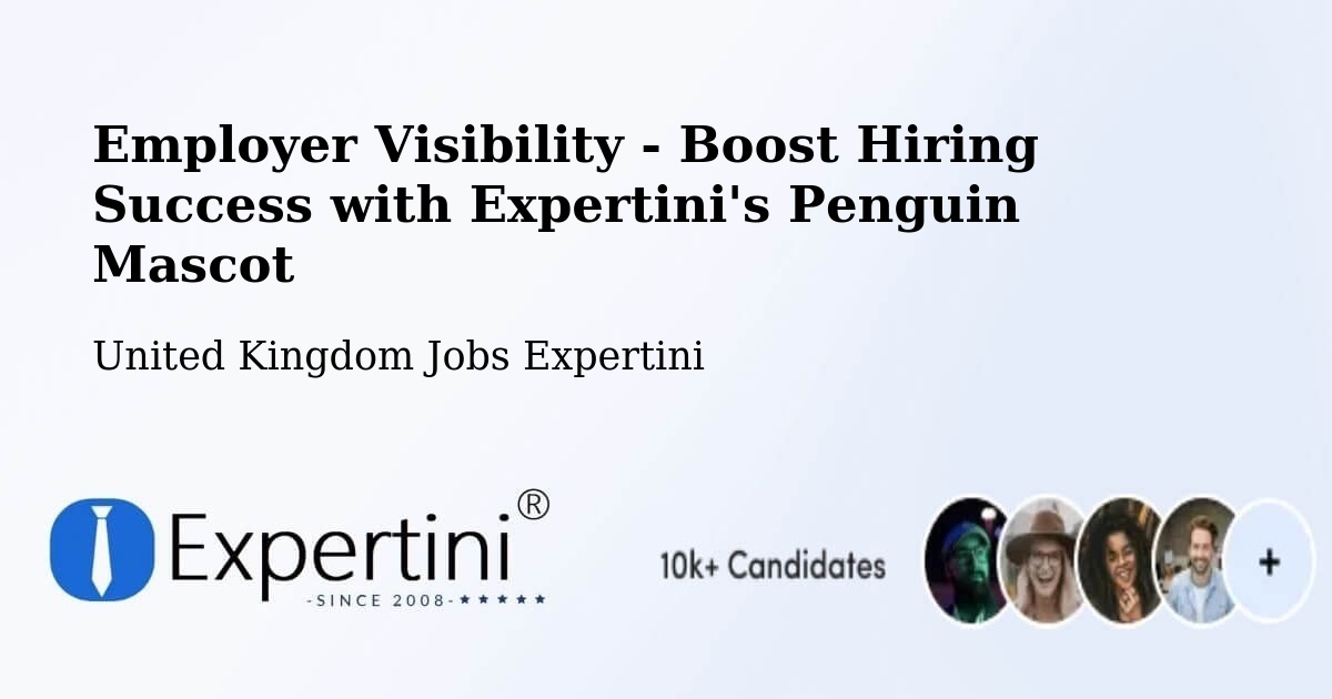 Employer Visibility - Boost Hiring Success with Expertini's Penguin Mascot - United Kingdom Jobs Expertini